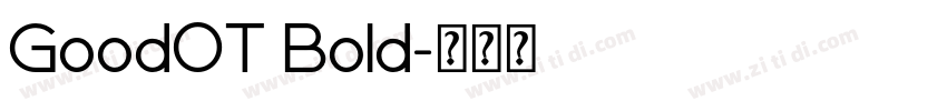 GoodOT Bold字体转换